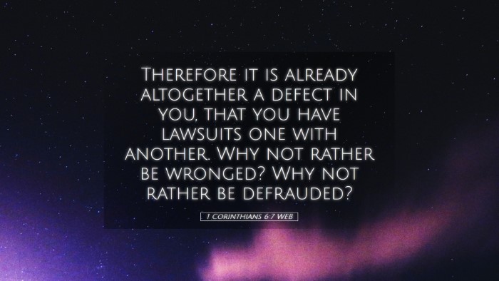 Picture 05 - 1 Corinthians 6:7 WEB Desktop Wallpaper - Therefore it is already altogether a defect in - Desktop Bible Verse Wallpaper