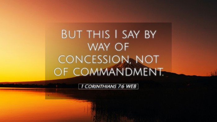 Picture 05 - 1 Corinthians 7:6 WEB Desktop Wallpaper - But this I say by way of concession, not of - Desktop Bible Verse Wallpaper