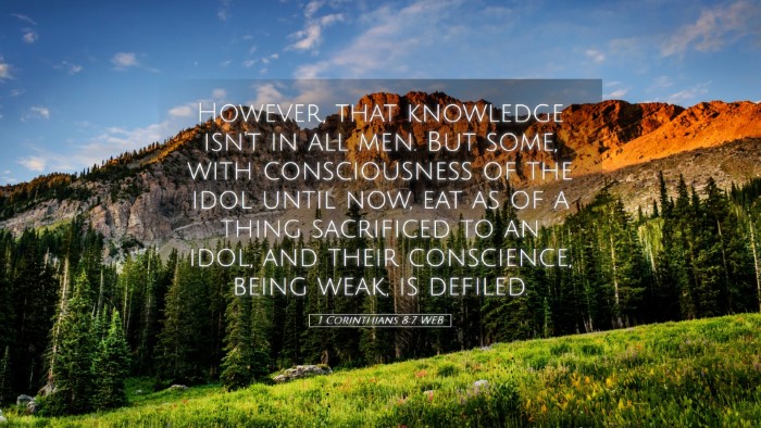 Picture 05 - 1 Corinthians 8:7 WEB Desktop Wallpaper - However, that knowledge isn't in all men. But - Desktop Bible Verse Wallpaper