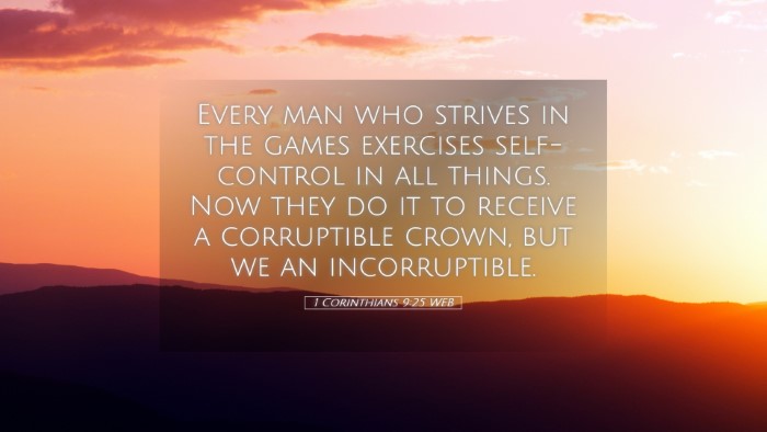 Picture 05 - 1 Corinthians 9:25 WEB Desktop Wallpaper - Every man who strives in the games exercises - Desktop Bible Verse Wallpaper