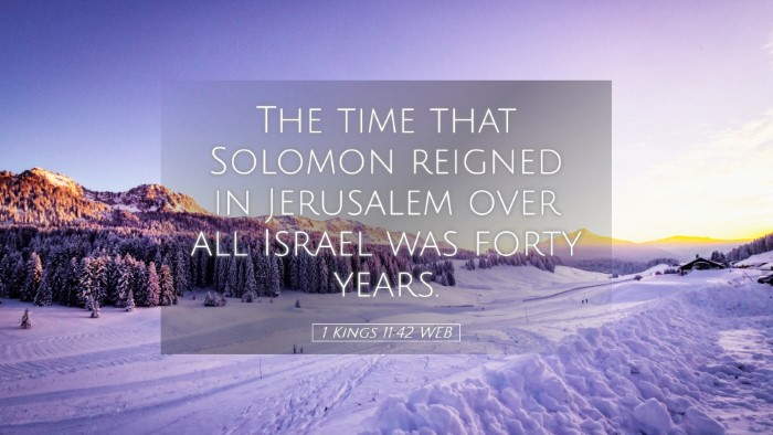 Picture 05 - 1 Kings 11:42 WEB Desktop Wallpaper - The time that Solomon reigned in Jerusalem over - Desktop Bible Verse Wallpaper