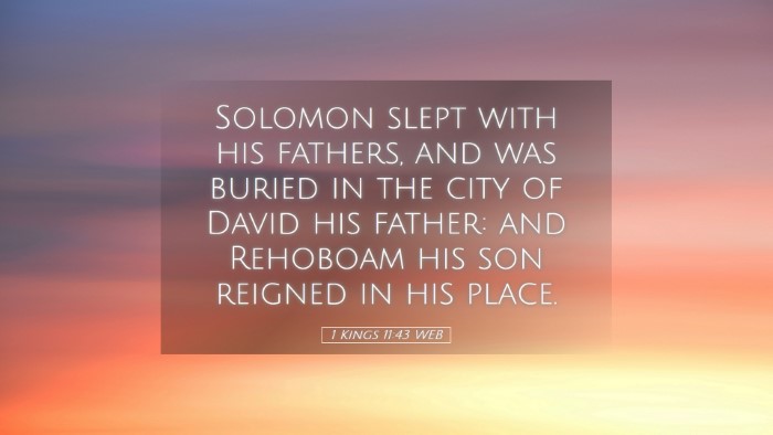 Picture 05 - 1 Kings 11:43 WEB Desktop Wallpaper - Solomon slept with his fathers, and was buried in - Desktop Bible Verse Wallpaper