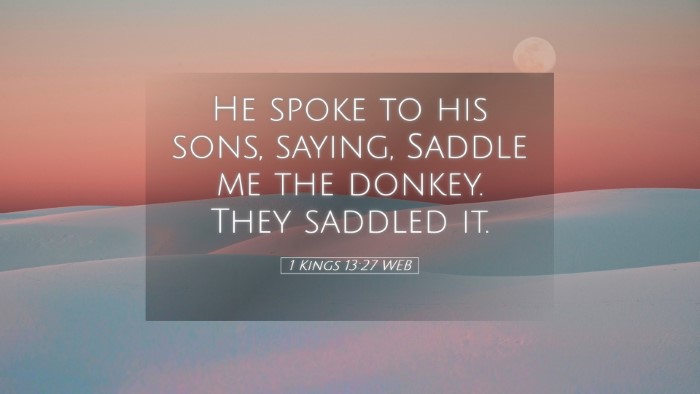 Picture 05 - 1 Kings 13:27 WEB Desktop Wallpaper - He spoke to his sons, saying, Saddle me the - Desktop Bible Verse Wallpaper