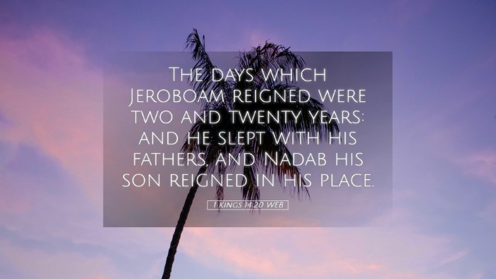 Picture 05 - 1 Kings 14:20 WEB Desktop Wallpaper - The days which Jeroboam reigned were two and - Desktop Bible Verse Wallpaper