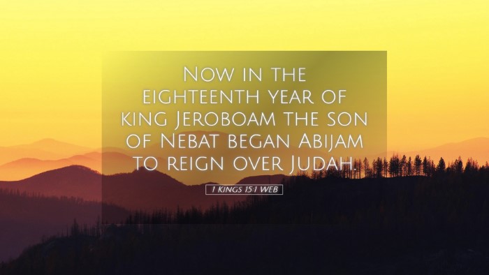 Picture 05 - 1 Kings 15:1 WEB Desktop Wallpaper - Now in the eighteenth year of king Jeroboam the - Desktop Bible Verse Wallpaper