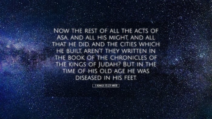 Picture 05 - 1 Kings 15:23 WEB Desktop Wallpaper - Now the rest of all the acts of Asa, and all his - Desktop Bible Verse Wallpaper
