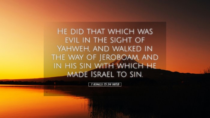 Picture 05 - 1 Kings 15:34 WEB Desktop Wallpaper - He did that which was evil in the sight of - Desktop Bible Verse Wallpaper