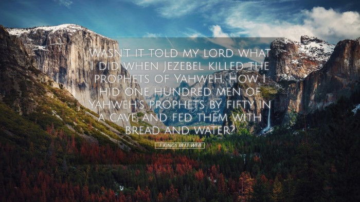 Picture 05 - 1 Kings 18:13 WEB Desktop Wallpaper - Wasn't it told my lord what I did when Jezebel - Desktop Bible Verse Wallpaper