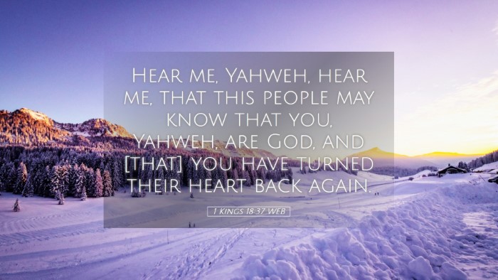 Picture 05 - 1 Kings 18:37 WEB Desktop Wallpaper - Hear me, Yahweh, hear me, that this people may - Desktop Bible Verse Wallpaper