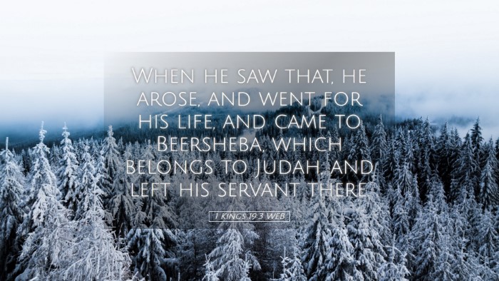 Picture 05 - 1 Kings 19:3 WEB Desktop Wallpaper - When he saw that, he arose, and went for his - Desktop Bible Verse Wallpaper