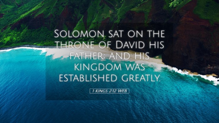 Picture 05 - 1 Kings 2:12 WEB Desktop Wallpaper - Solomon sat on the throne of David his father; - Desktop Bible Verse Wallpaper