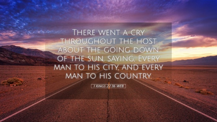 Picture 05 - 1 Kings 22:36 WEB Desktop Wallpaper - There went a cry throughout the host about the - Desktop Bible Verse Wallpaper