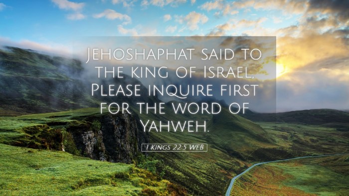 Picture 05 - 1 Kings 22:5 WEB Desktop Wallpaper - Jehoshaphat said to the king of Israel, Please - Desktop Bible Verse Wallpaper