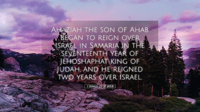 Picture 05 - 1 Kings 22:51 WEB Desktop Wallpaper - Ahaziah the son of Ahab began to reign over - Desktop Bible Verse Wallpaper