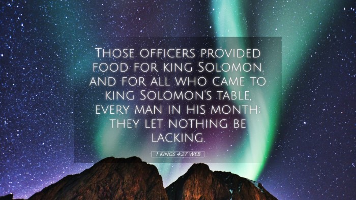 Picture 05 - 1 Kings 4:27 WEB Desktop Wallpaper - Those officers provided food for king Solomon, - Desktop Bible Verse Wallpaper