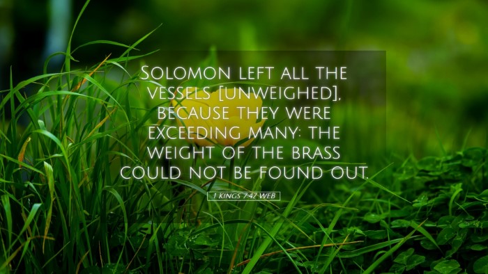 Picture 05 - 1 Kings 7:47 WEB Desktop Wallpaper - Solomon left all the vessels [unweighed], because - Desktop Bible Verse Wallpaper