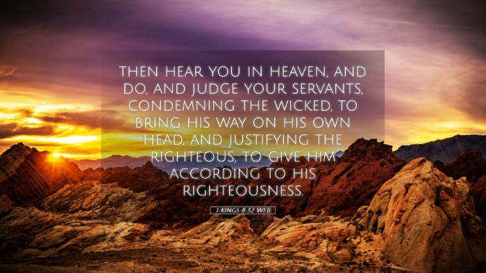 Picture 05 - 1 Kings 8:32 WEB Desktop Wallpaper - then hear you in heaven, and do, and judge your - Desktop Bible Verse Wallpaper
