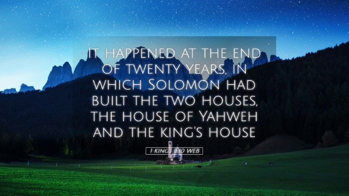 Picture 05 - 1 Kings 9:10 WEB Desktop Wallpaper - It happened at the end of twenty years, in which - Desktop Bible Verse Wallpaper