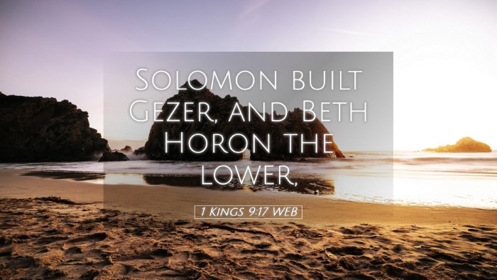 Picture 05 - 1 Kings 9:17 WEB Desktop Wallpaper - Solomon built Gezer, and Beth Horon the - Desktop Bible Verse Wallpaper