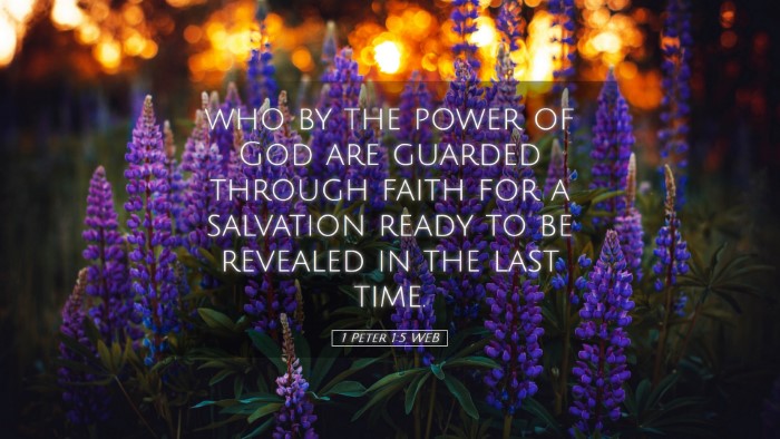 Picture 05 - 1 Peter 1:5 WEB Desktop Wallpaper - who by the power of God are guarded through faith - Desktop Bible Verse Wallpaper