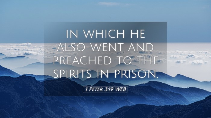 Picture 05 - 1 Peter 3:19 WEB Desktop Wallpaper - in which he also went and preached to the spirits - Desktop Bible Verse Wallpaper