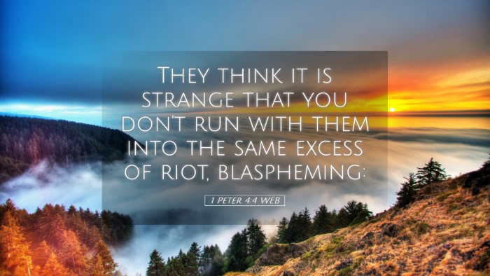 Picture 05 - 1 Peter 4:4 WEB Desktop Wallpaper - They think it is strange that you don't run with - Desktop Bible Verse Wallpaper