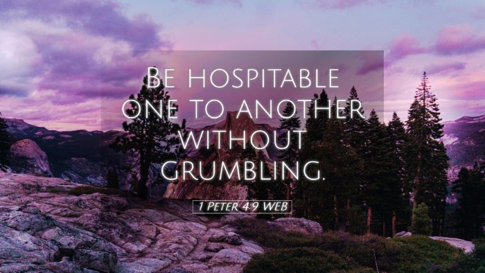 Picture 05 - 1 Peter 4:9 WEB Desktop Wallpaper - Be hospitable one to another without - Desktop Bible Verse Wallpaper