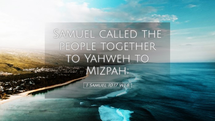 Picture 05 - 1 Samuel 10:17 WEB Desktop Wallpaper - Samuel called the people together to Yahweh to - Desktop Bible Verse Wallpaper