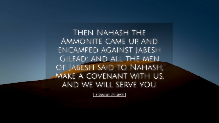 Picture 05 - 1 Samuel 11:1 WEB Desktop Wallpaper - Then Nahash the Ammonite came up, and encamped - Desktop Bible Verse Wallpaper