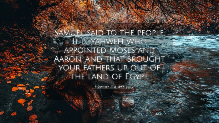 Picture 05 - 1 Samuel 12:6 WEB Desktop Wallpaper - Samuel said to the people, It is Yahweh who - Desktop Bible Verse Wallpaper