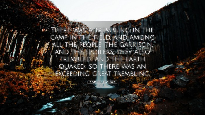 Picture 05 - 1 Samuel 14:15 WEB Desktop Wallpaper - There was a trembling in the camp, in the field, - Desktop Bible Verse Wallpaper