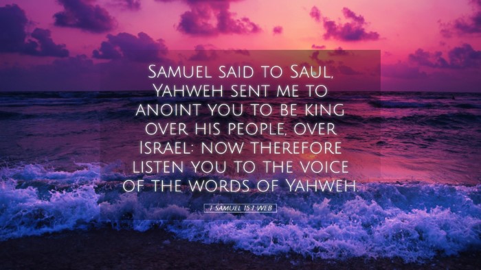 Picture 05 - 1 Samuel 15:1 WEB Desktop Wallpaper - Samuel said to Saul, Yahweh sent me to anoint you - Desktop Bible Verse Wallpaper