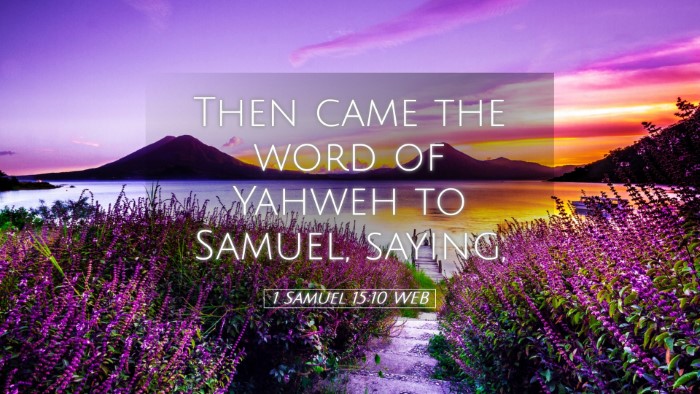 Picture 05 - 1 Samuel 15:10 WEB Desktop Wallpaper - Then came the word of Yahweh to Samuel, - Desktop Bible Verse Wallpaper