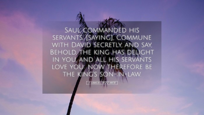 Picture 05 - 1 Samuel 18:22 WEB Desktop Wallpaper - Saul commanded his servants, [saying], Commune - Desktop Bible Verse Wallpaper