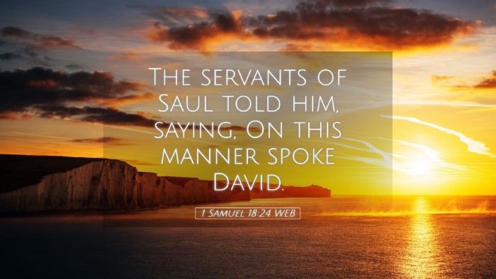 Picture 05 - 1 Samuel 18:24 WEB Desktop Wallpaper - The servants of Saul told him, saying, On this - Desktop Bible Verse Wallpaper