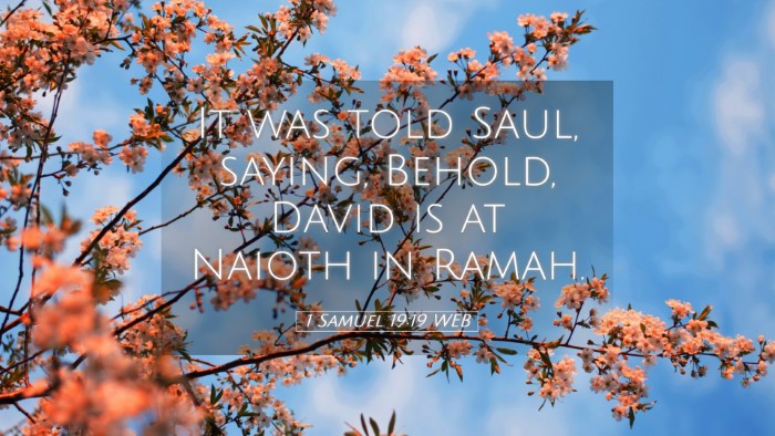 Picture 05 - 1 Samuel 19:19 WEB Desktop Wallpaper - It was told Saul, saying, Behold, David is at - Desktop Bible Verse Wallpaper