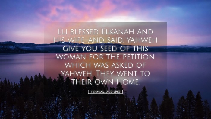 Picture 05 - 1 Samuel 2:20 WEB Desktop Wallpaper - Eli blessed Elkanah and his wife, and said, - Desktop Bible Verse Wallpaper