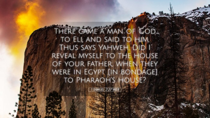 Picture 05 - 1 Samuel 2:27 WEB Desktop Wallpaper - There came a man of God to Eli, and said to him, - Desktop Bible Verse Wallpaper