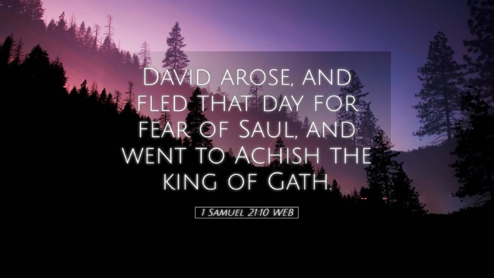 Picture 05 - 1 Samuel 21:10 WEB Desktop Wallpaper - David arose, and fled that day for fear of Saul, - Desktop Bible Verse Wallpaper