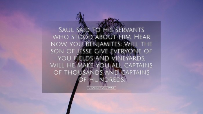 Picture 05 - 1 Samuel 22:7 WEB Desktop Wallpaper - Saul said to his servants who stood about him, - Desktop Bible Verse Wallpaper