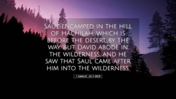Picture 05 - 1 Samuel 26:3 WEB Desktop Wallpaper - Saul encamped in the hill of Hachilah, which is - Desktop Bible Verse Wallpaper
