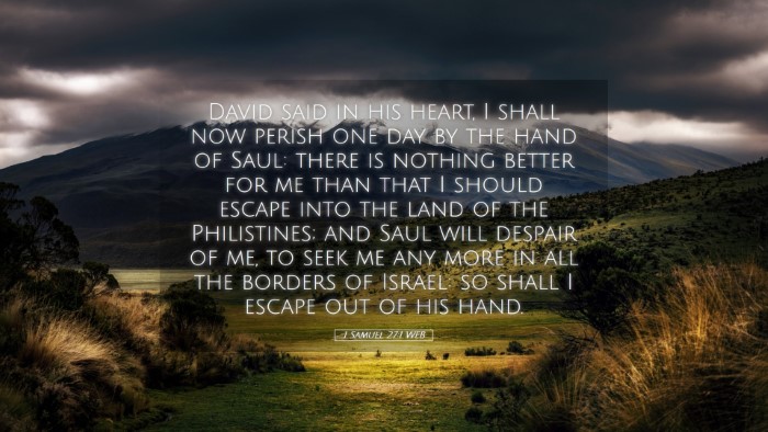 Picture 05 - 1 Samuel 27:1 WEB Desktop Wallpaper - David said in his heart, I shall now perish one - Desktop Bible Verse Wallpaper