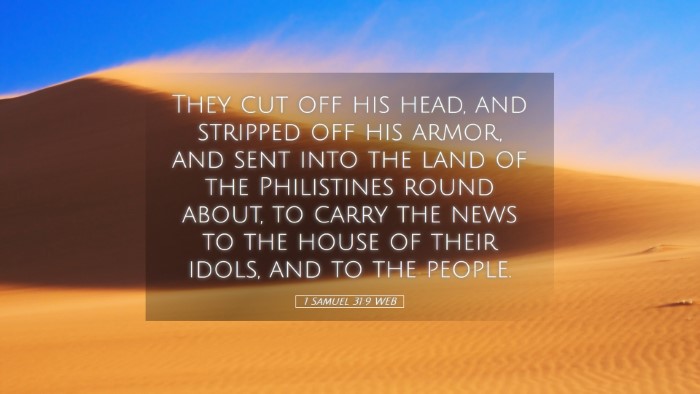 Picture 05 - 1 Samuel 31:9 WEB Desktop Wallpaper - They cut off his head, and stripped off his - Desktop Bible Verse Wallpaper
