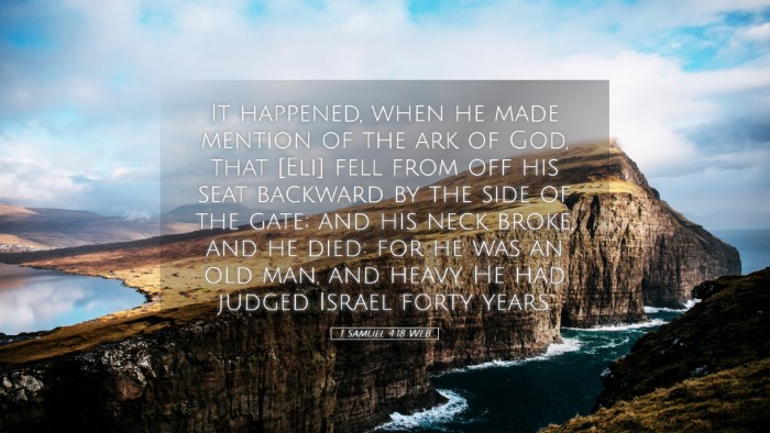 Picture 05 - 1 Samuel 4:18 WEB Desktop Wallpaper - It happened, when he made mention of the ark of - Desktop Bible Verse Wallpaper