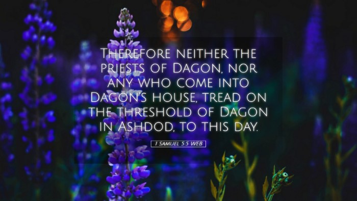 Picture 05 - 1 Samuel 5:5 WEB Desktop Wallpaper - Therefore neither the priests of Dagon, nor any - Desktop Bible Verse Wallpaper