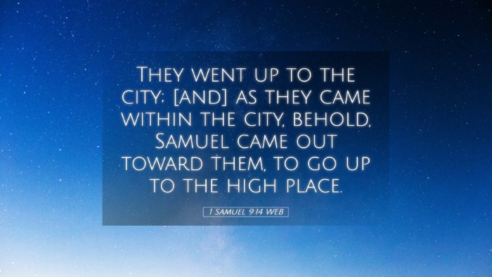 Picture 05 - 1 Samuel 9:14 WEB Desktop Wallpaper - They went up to the city; [and] as they came - Desktop Bible Verse Wallpaper