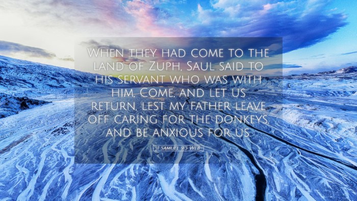 Picture 05 - 1 Samuel 9:5 WEB Desktop Wallpaper - When they had come to the land of Zuph, Saul said - Desktop Bible Verse Wallpaper