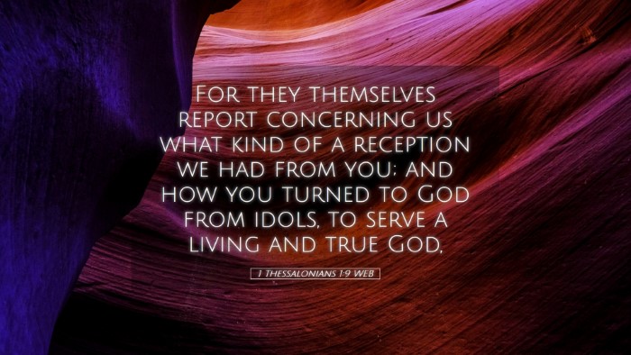 Picture 05 - 1 Thessalonians 1:9 WEB Desktop Wallpaper - For they themselves report concerning us what - Desktop Bible Verse Wallpaper