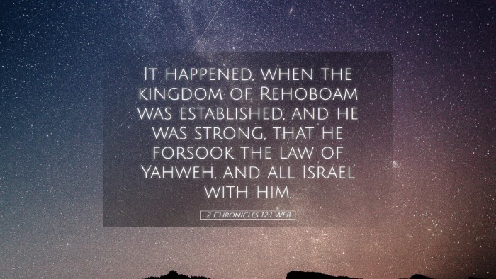 Picture 05 - 2 Chronicles 12:1 WEB Desktop Wallpaper - It happened, when the kingdom of Rehoboam was - Desktop Bible Verse Wallpaper