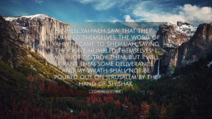 Picture 05 - 2 Chronicles 12:7 WEB Desktop Wallpaper - When Yahweh saw that they humbled themselves, the - Desktop Bible Verse Wallpaper